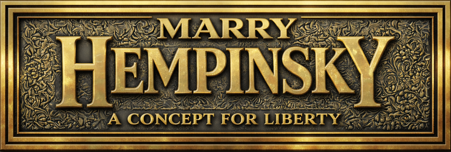 MARRY HEMPINSKY — A CONCEPT FOR LIBERTY